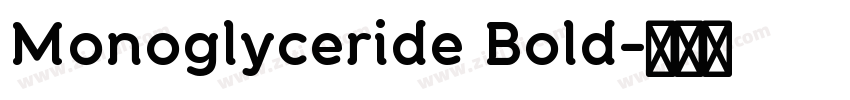 Monoglyceride Bold字体转换 Monoglyceride Bold字体转换